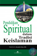Pendidikan Spiritual dalam Tradisi Keislaman