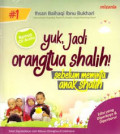yuk, jadi Orangtua Shalih